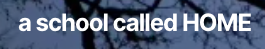 A School Called HOME logo